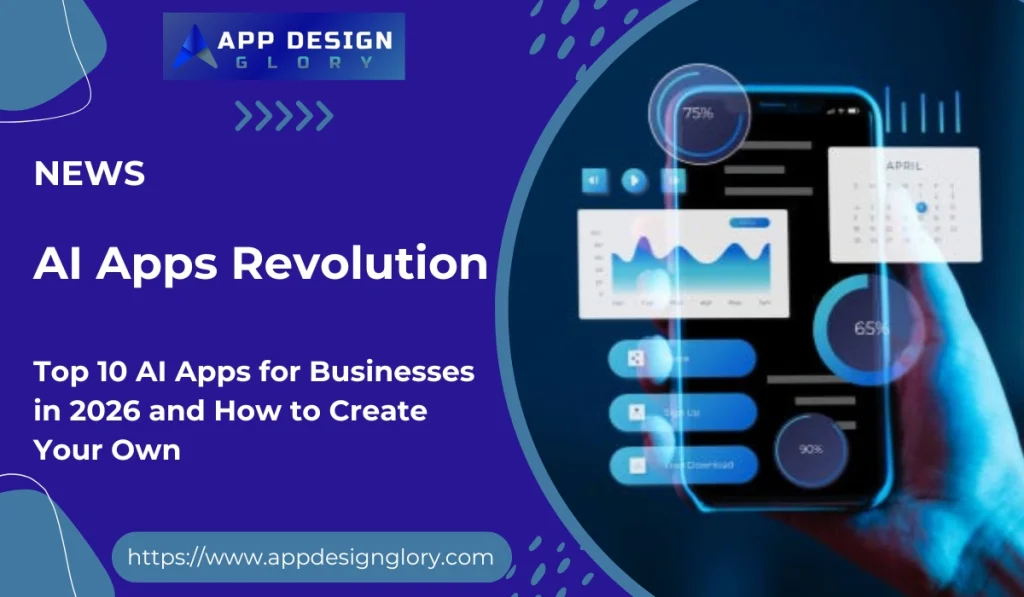 Top 10 AI Apps for Businesses in 2026 and How to Create Your Own