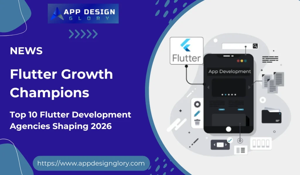 Top 10 Flutter Development Agencies Shaping 2026