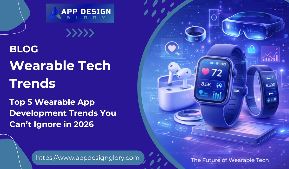 Top 5 Wearable App Development Trends You Can’t Ignore in 2026